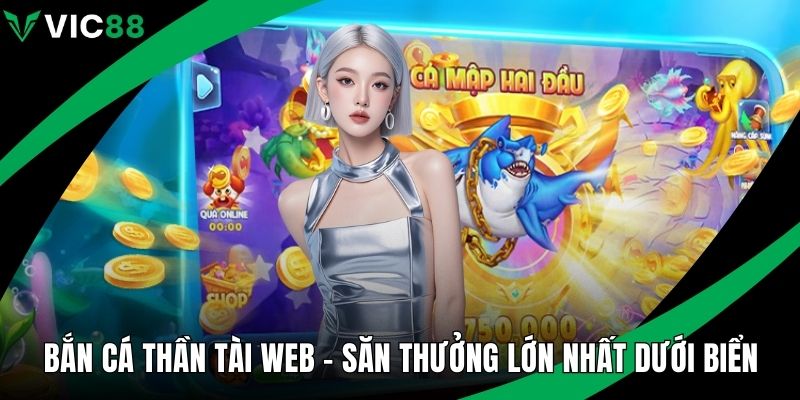 Bắn cá thần tài web