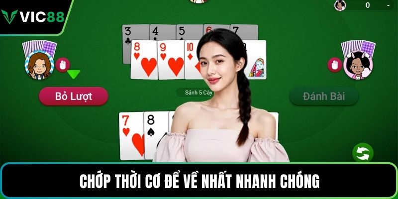 Chớp thời cơ để về nhất nhanh chóng