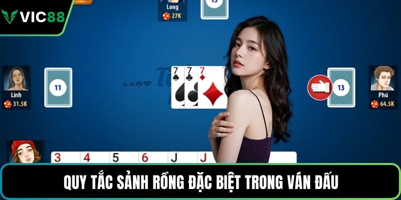Quy tắc sảnh rồng đặc biệt trong ván đấu