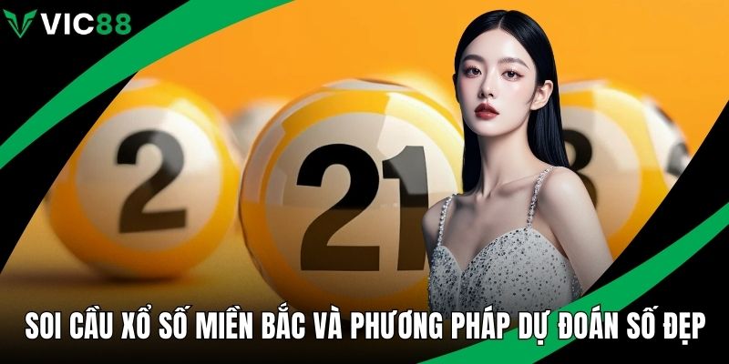 Soi cầu xổ số miền Bắc