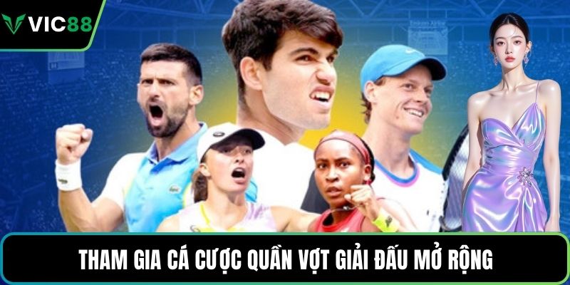 Tham gia cá cược quần vợt giải đấu mở rộng