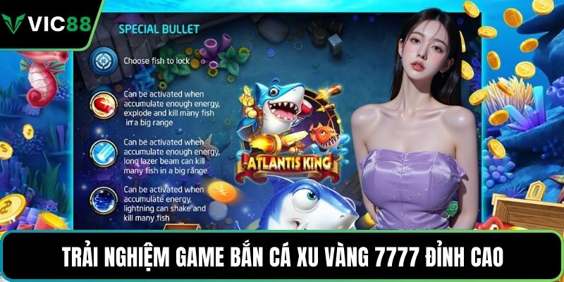 Trải nghiệm game bắn cá xu vàng 7777 đỉnh cao